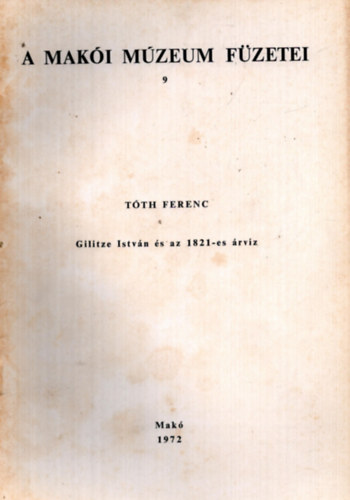Tth Ferenc - Gilitze Istvn s az 1821-es rvz