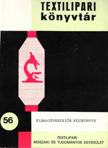 Alaksza-Herczeg-Koszta-... - Klimag�pkezel�k k�zik�nyve (textilipari k�nyvt�r)