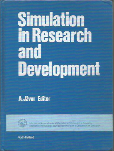 Jvor A.  (szerk.) - Simulation in Reserarch and Development (Matematikai szakknyv - Szimulci a kutats s fejleszts terletn)