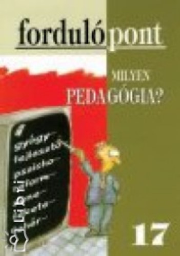 Fordulpont 17. - Milyen pedaggia?