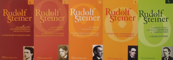 Rudolf Steiner - Munks eladsok 1-5.: Az emberi test szellemtudomnyos megkzeltsben + Egszsgrl s betegsgrl  + Az ember s a fld lete +  Ritmusok a kozmoszban s az emberben + Ember s vilg