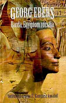 Georg Ebers - Uarda, Egyiptom r�zs�ja