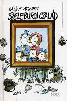 B�lint �gnes - Szeleburdi csal�d