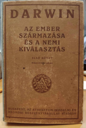 Charles Darwin - Az ember sz�rmaz�sa �s a nemi kiv�laszt�s I.