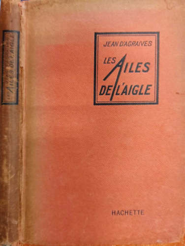Jean D'agraives - Les Ailes de L'aigle