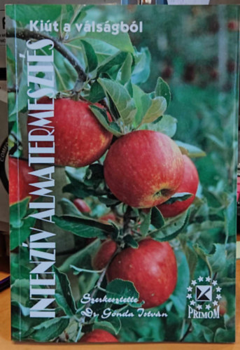 Dr. Gonda Istv�n - Intenz�v almatermeszt�s-ki�t a v�ls�gb�l
