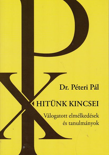 Dr. Pteri Pl - Hitnk kincsei
