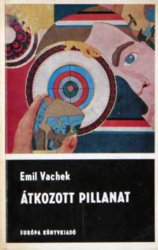 Emil: Vachek - �tkozott pillanat