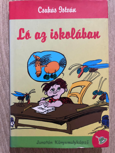 Graf.: Sajdik Ferenc; Mayer Gyula Csuk�s Istv�n - L� az iskol�ban - K�T KISREG�NY (Saj�t k�ppel)