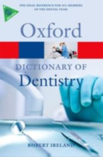 Ireland Robert - Oxford Dictionary of Dentistry