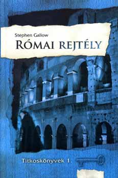 Stephen Gallow - Római rejtély