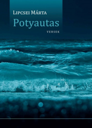 Lipcsei Márta - Potyautas