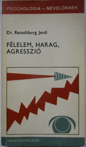 Dr. Ranschburg Jen - Flelem, harag, agresszi