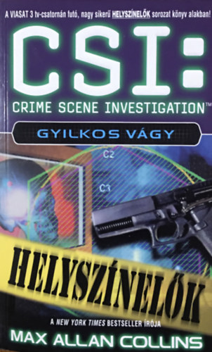 Max Allen Collins - CSI: Helysznelk - Gyilkos vgy
