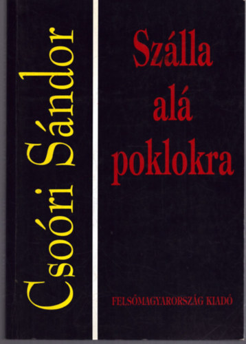 Csori Sndor - Szlla al poklokra - Esszk