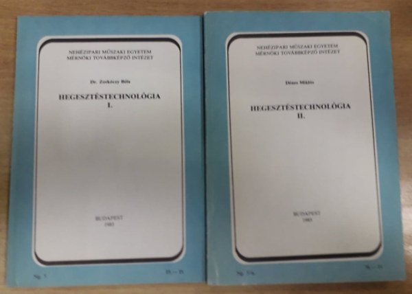 D�nes Mikl�s - Hegeszt�stechnol�gia I-II.