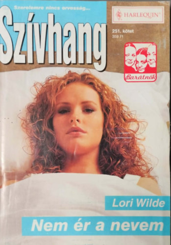 Lori Wilde - Szívhang 251. kötet - Nem ér a nevem