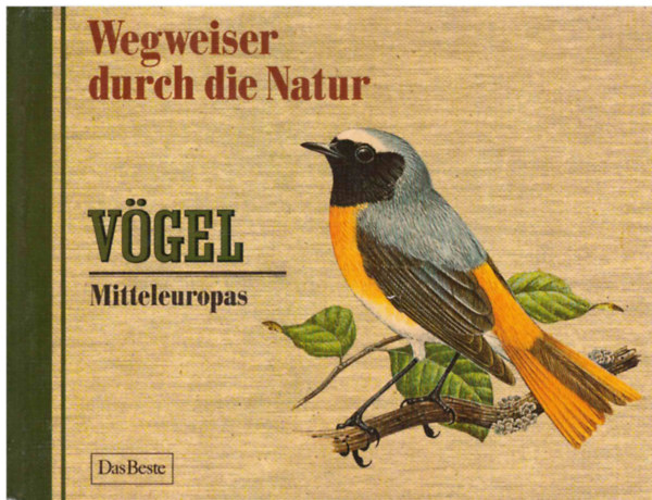 Wegweiser durch die Natur. V�gel Mitteleuropas