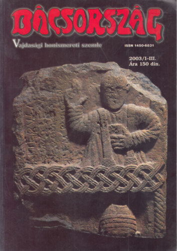 Dr. Vkony Lszl  (fszerk.) - Bcsorszg 2003/I-III. (egy ktetben)- Vajdasgi honismereti szemle