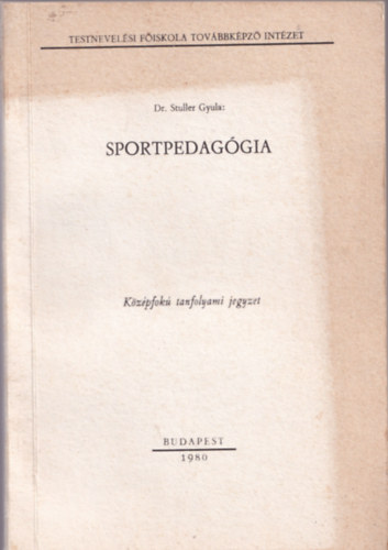 Dr. Stuller Gyula - Sportpedaggia
