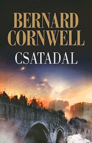 Bernard Cornwell - Csatadal