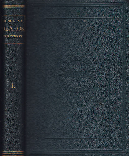 Hunfalvy Pl - Az olhok trtnete I-II.