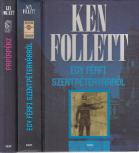 Ken Follett - 2 db. krimi (Egy frfi Szentptervrrl + Paprpnz)