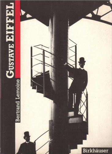 Bertrand Lemoine - Gustave Eiffel