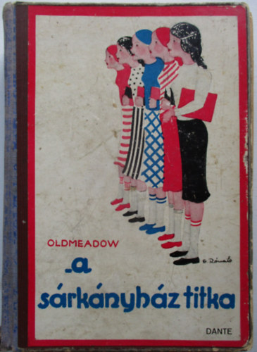 Katherine L. Oldmeadow - A s�rk�nyh�z titka