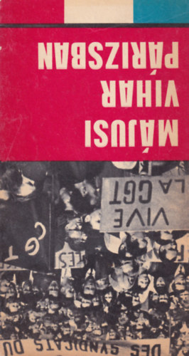 Kov�cs Istv�n - M�jusi vihar P�rizsban