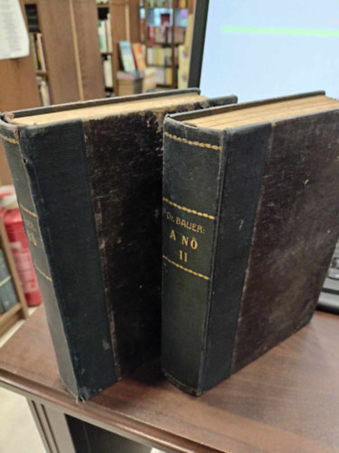 Bauer A. dr. Bernhard - A n� I-II.
