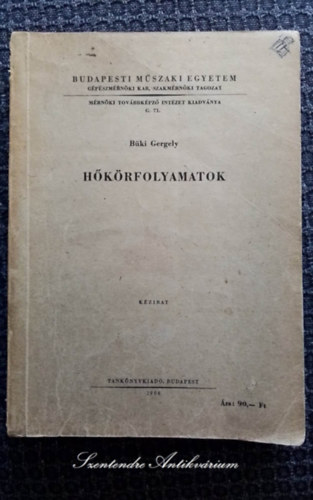 Dr. Vadsz Elemr  Bki Gergely (lektor) - Hkrfolyamatok I. - kzirat (I. VES ERMVI ENERGETIKUS SZAKMRNK-HALLGATK RSZRE)