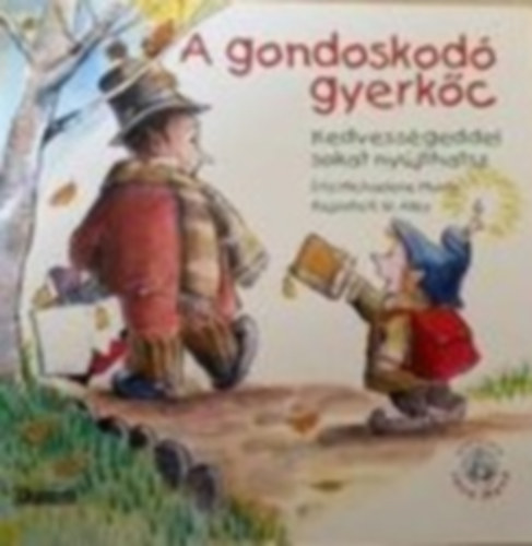 R. W. Alley Michaelene Mundy - A gondoskod gyerkc