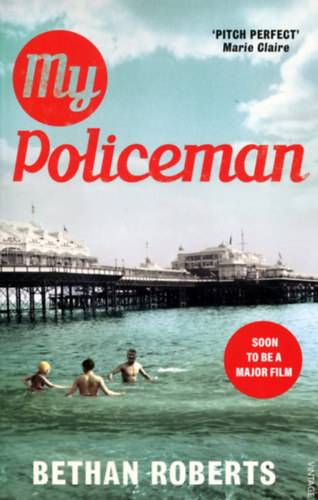 Bethan Roberts - My Policeman