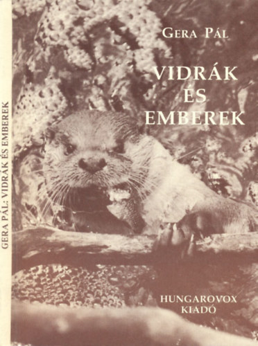 Gera Pl - Vidrk s emberek (dediklt)- Egy termszetvd trtnetei