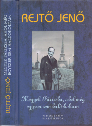 Rejt� Jen� - Megyek P�rizsba, ahol m�g egyszer sem haldokoltam