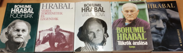 Bohumil Hrabal - 5 db Hrabal: Foghjak + Tkrk rulsa + Vres trtnetek s legendk + Vita Nuova + Zsebcselek