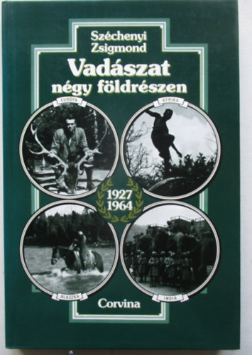 Szchenyi Zsigmond - Vadszat ngy fldrszen