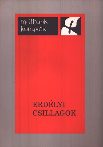 B�rdi N�ndor  (Szerk.) - Erd�lyi csillagok (M�sodik sorozat) - M�ltunk k�nyvek