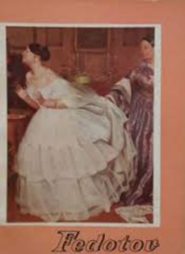 N. Maskovcev - Fedotov (A mvszet kisknyvtra)