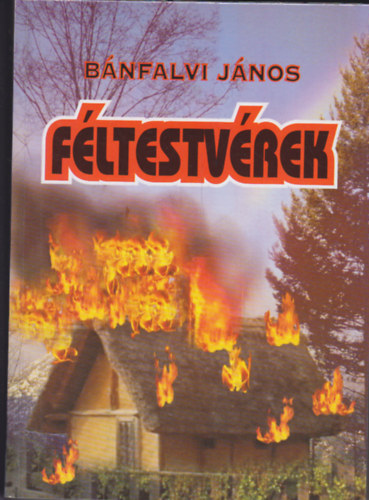 B�nfalvi J�nos - F�ltestv�rek