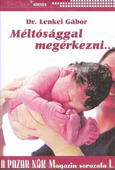 Dr. Lenkei G�bor - M�lt�s�ggal meg�rkezni...