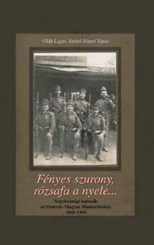Szab Jzsef Jnos Olh Jnos - Fnyes szurony,rzsafa a nyele...