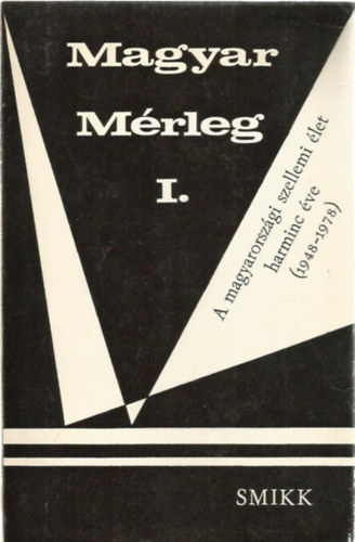 Sary va  (szerk.) - Magyar mrleg I.: A magyarorszgi szellemi let harmic ve (1948-1978)
