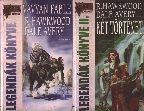 Vavyan Fable; Ryan Hawkwood; Dale Avery; s msok - Legendk knyve I-II.