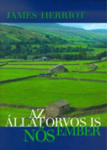 James Herriot - Az llatorvos is ns ember