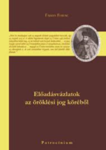 F�bi�n Ferenc - El�ad�sv�zlatok az �r�k�s�d�si jog k�r�b�l