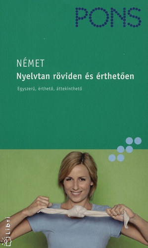 Heike Voit; Joachim Neubold - PONS - Nmet nyelvtan rviden s rtheten - bvtett kiads CD-ROM-mal