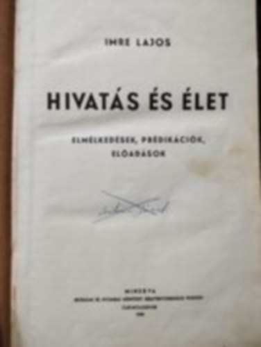 Imre Lajos - Hivats s let - elmlkedsek, prdikcik, eladsok