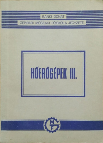 Szaller László - Hőerőgépek III.